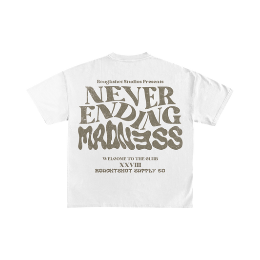 Never Ending Madness Tee