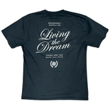 Livin’ The Dream Tee