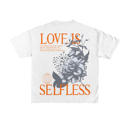 Love Is Selfless Tee