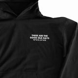 Good Old Days Hoodie